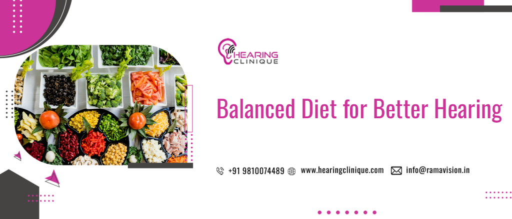 Balanced Diet for Better Hearing
