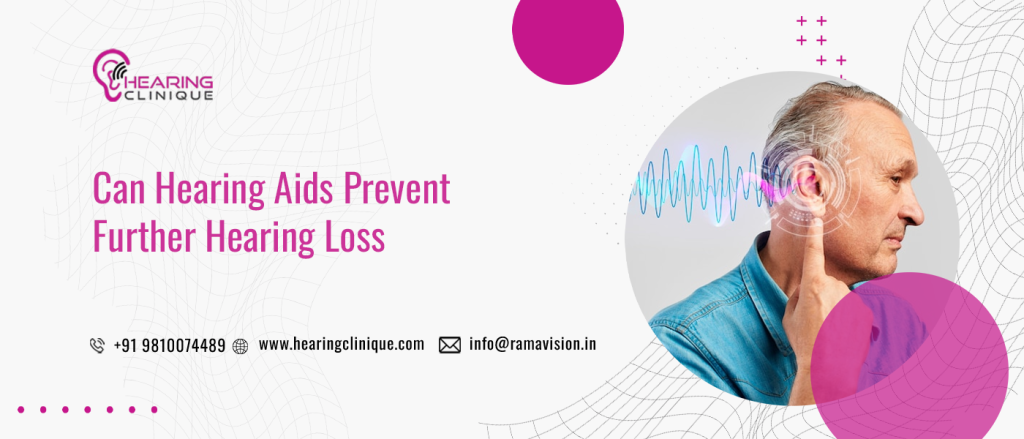 Can Hearing Aids Prevent Further Hearing Loss